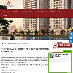 Thiết kế căn hộ 2 phòng ngủ chung cư Ruby City CT3 Phúc Lợi