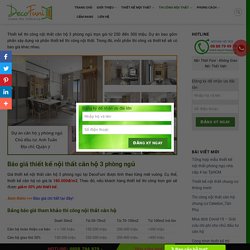 Thiết kế nội thất căn hộ 3 phòng ngủ trọn gói từ 250 - 300 triệu - Decofuni