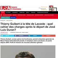 Thierry Guibert à la tête de Lacoste : quel...