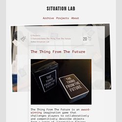 The Thing From The Future – Situation Lab
