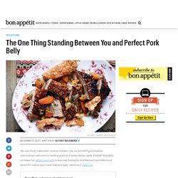 The One Thing Standing Between You and Perfect Pork Belly