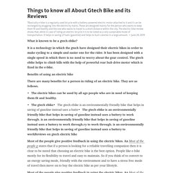 Things to know all About Gtech Bike and its Reviews