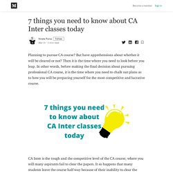 7 things you need to know about CA Inter classes today