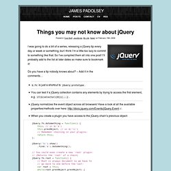 Things you may not know about jQuery
