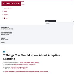 7 Things You Should Know About Adaptive Learning
