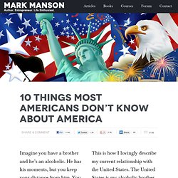 10 Things Most Americans Don't Know About America