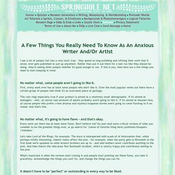 A Few Things You Really Need To Know As An Anxious Writer And/Or Artist