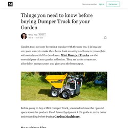 Things you need to know before buying Dumper Truck for your Garden