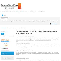 Do’s and Don’ts of Choosing a Banner Stand for Your Business