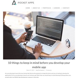 10 things to keep in mind before you develop your mobile app