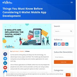 Things You Must Know Before Developing E-Wallet Mobile App