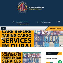 7 Things to Take Care Before Taking Cargo Services in Dubai
