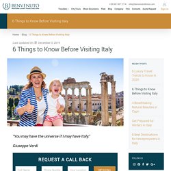 6 Things to Know Before Visiting Italy