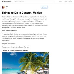 Things to Do In Cancun, México