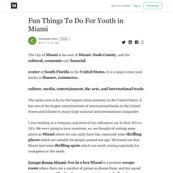 Fun Things To Do For Youth in Miami - Christopher Chris - Medium