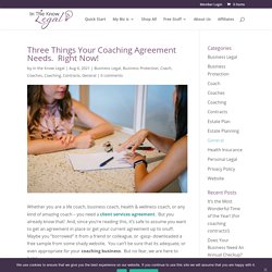 Three Things Your Coaching Agreement Needs.  Right Now!