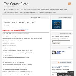 THINGS YOU LEARN IN COLLEGE & The Career Closet