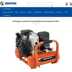 10 Things You Need To Know Before Air Compressor Hire? - HCT Industrial Pty. Ltd.