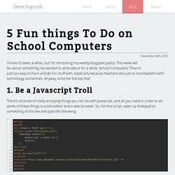 5 Fun things To Do on School Computers