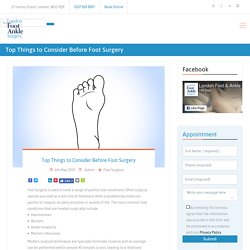 Top Things to Consider Before Foot Surgery