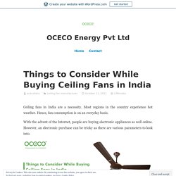 Things to Consider While Buying Ceiling Fans in India