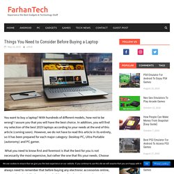 Things You Need to Consider Before Buying a Laptop - FarhanTech