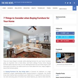 7 Things to Consider when Buying Furniture for Your Home - The Wix News