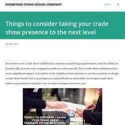 Things to consider taking your trade show presence to the next level