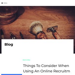 Things To Consider When Using An Online Recruitment Agency