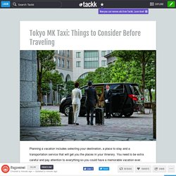 Tokyo MK Taxi: Things to Consider Before Traveling