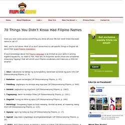 70 Things You Didn't Know Had Filipino Names