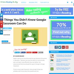 8 Things You Didn’t Know Google Classroom Can Do