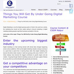Things You Will Get By Under Going Digital Marketing Course
