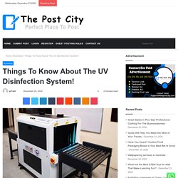 Things To Know About The UV Disinfection System!