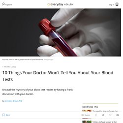 Things Your Doctor Won’t Tell You about Your Blood Test Results