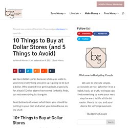 10 Things to Buy at Dollar Stores (and 5 Things to Avoid) - Budgeting Couple