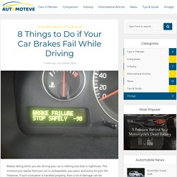 8 Things to Do if Your Car Brakes Fail While Driving - Automoteve Blog