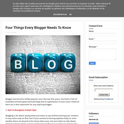 Four Things Every Blogger Needs To Know - TeChetan