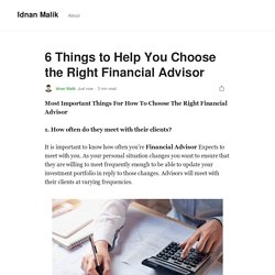 6 Things to Help You Choose the Right Financial Advisor