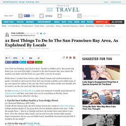 21 Best Things To Do In The San Francisco Bay Area, As Explained By Locals
