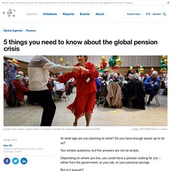 5 things you need to know about the global pension crisis