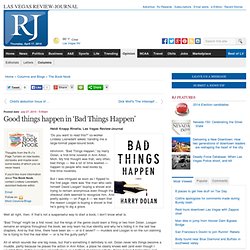 Good things happen in ‘Bad Things Happen' - The Book Nook - ReviewJournal.com