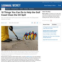 10 Things You Can Do to Help the Gulf Coast Clean the Oil Spill