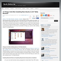 12 Things I did After Installing New Ubuntu 11.04 "Natty Narwhal"
