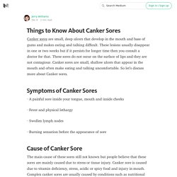Things to Know About Canker Sores