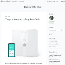 Things to Know About Eufy Smart Scale