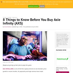 8 Things to Know Before You Buy Axie Infinity (AXS)