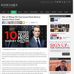 The 10 Things We Can Learn From Harvey Specter From 'Suits'
