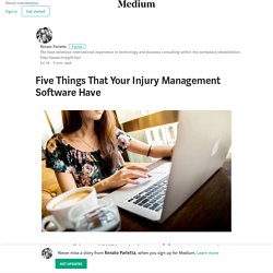 Five Things That Your Injury Management Software Have