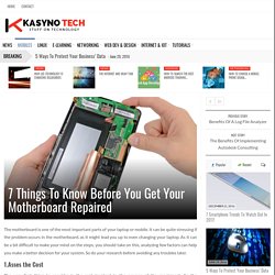 7 Things To Know Before You Get Your Motherboard Repaired